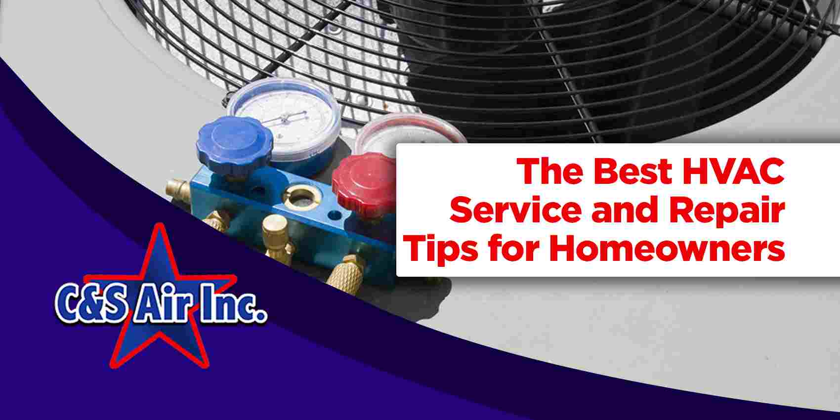 The Best HVAC Service and Repair Tips for Homeowners